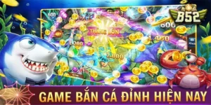 Cách Chơi Bắn Cá Đại Chiến B52 Tại B52Club Chi Tiết Dễ Hiểu Nhất​