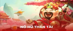 Trò Chơi Nổ Hũ Thần Tài Tại B52Club Với Cơ Hội Nổ Jackpot Lớn​